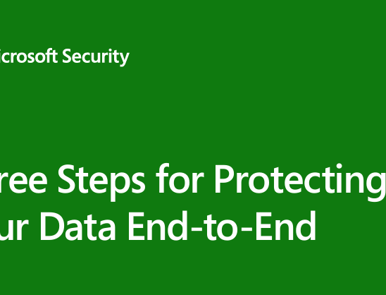 Three steps for protecting data end-to-end securely